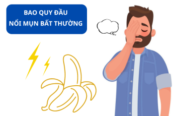 Tại sao bao quy đầu nổi mụn và điều trị thế nào?