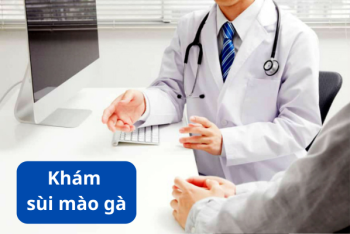 Địa chỉ khám sùi mào gà ở Quy Nhơn chính xác nhất hiện nay
