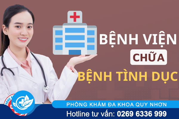 Bệnh viện chữa bệnh tình dục uy tín tại TP Quy Nhơn