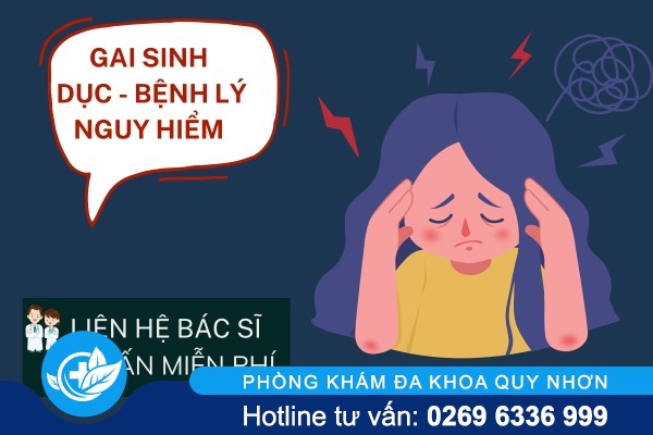 Gai sinh dục ở nữ là bệnh gì nguy hiểm không?